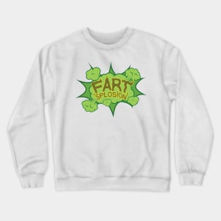 Fart 'splosion Crewneck Sweatshirt